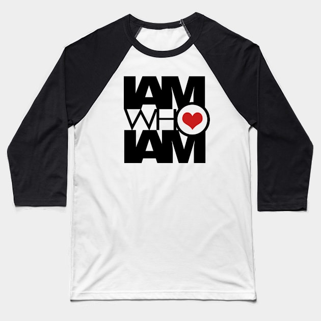 I AM WHO I AM v2 Baseball T-Shirt by yazgar